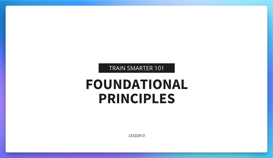 Foundational principles lesson 0