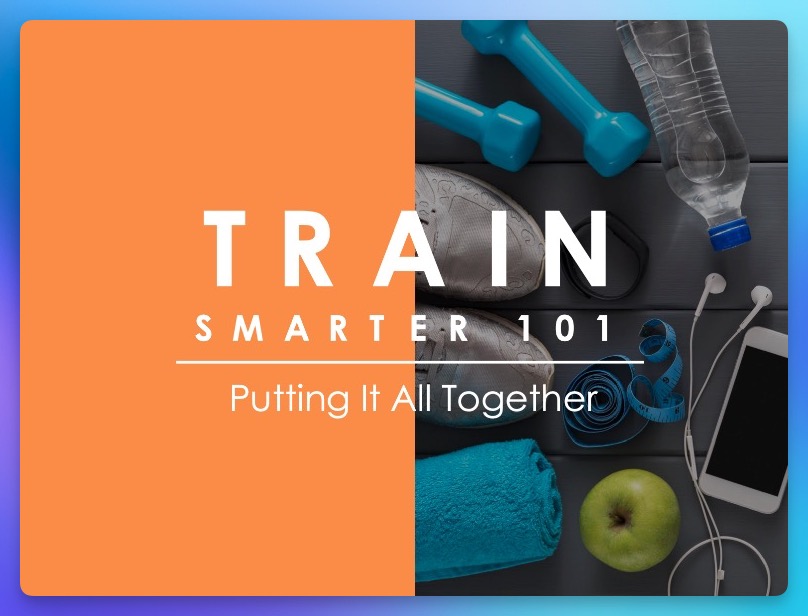 Train smarter 101 lesson 4 featured image